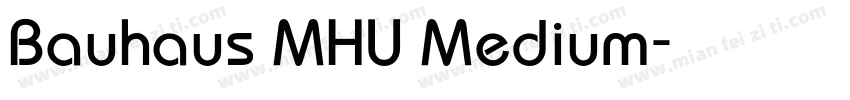 Bauhaus MHU Medium字体转换